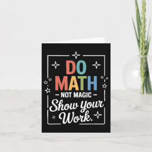 Mathe not Magic Funny Mathe Lehrer zurück nach Sch Karte