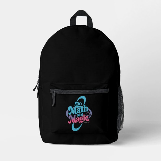 Mathe Not Magic Mathe Liebhaber Bedruckter Rucksack (Vorderseite)
