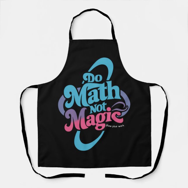 Mathe Not Magic Mathe Liebhaber Schürze (Vorderseite)
