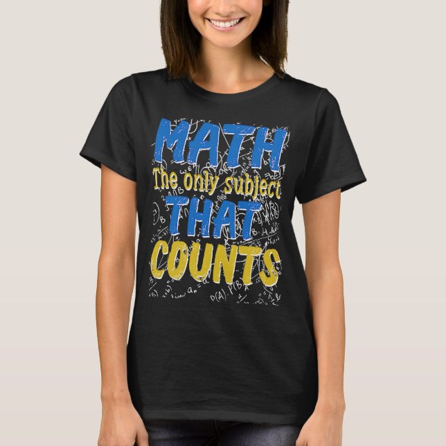 Mathe Sprichwort Mathematics Nerd Geeks Mathematik T-Shirt (Vorderseite)