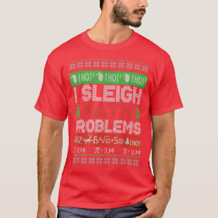 Mathe Teacher I Sleigh Mathe Probleme Weihnachten T-Shirt