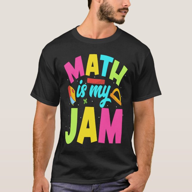 Mathe Teacher Math ist mein Jam T-Shirt (Vorderseite)