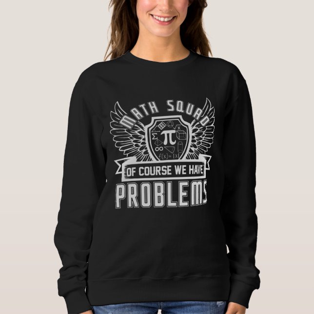 Mathe-Team Mathe-Nerd Mathe   Mathe-Lehrer Sweatshirt (Vorderseite)