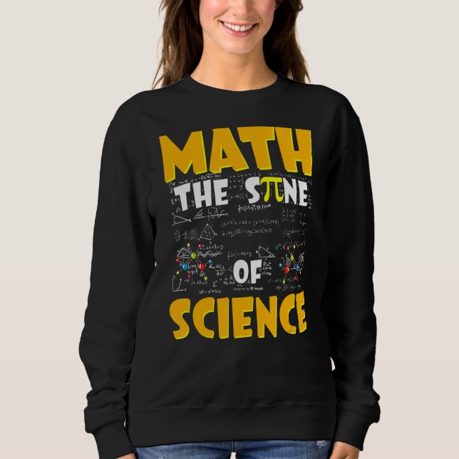 Mathe the Sine of Science Mathe Lehrer Sweatshirt (Vorderseite)