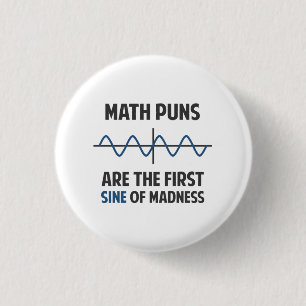 Mathe-Wortspiel-erster Sinus der Verrücktheit Button