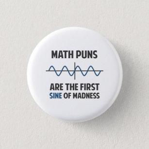 Mathe-Wortspiel-erster Sinus der Verrücktheit Button