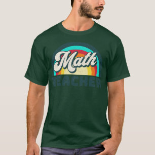 Mathelehrer Funny Teacher Math Teacher Geschenk Un T-Shirt