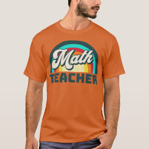 Mathelehrer Funny Teacher Math Teacher Geschenk Un T-Shirt