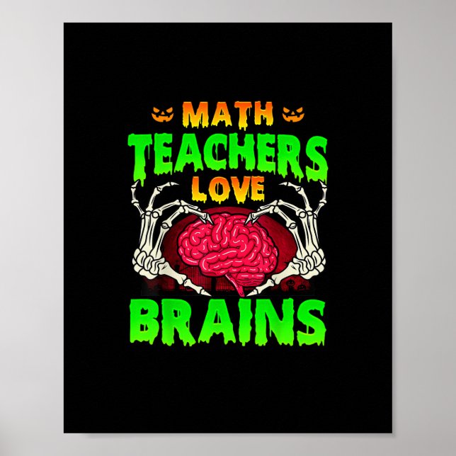 Mathelehrer Gehirne Skeleton Hand Herz Halloween Poster (Vorne)