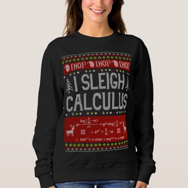 Mathelehrer I Sleigh Calculus Ugly Sweater Chris Sweatshirt (Vorderseite)