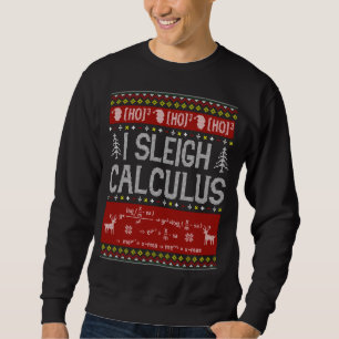 Mathelehrer I Sleigh Calculus Ugly Sweater Chris Sweatshirt