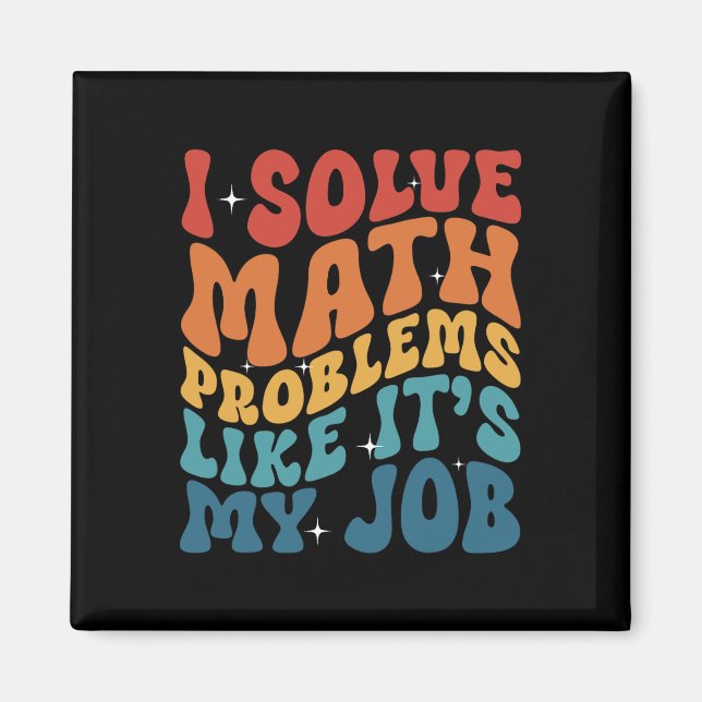 Mathelehrer Ich löse Matheprobleme, als wäre es me Magnet (Vorne)
