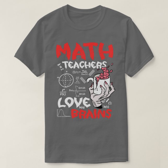 Mathelehrer Liebe Gehirne Halloween Lehrer unterri T-Shirt (Design vorne)