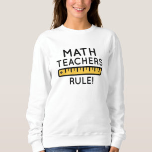 Mathelehrer regieren sweatshirt