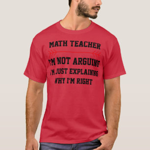 Mathelehrer streiten nicht T-Shirt