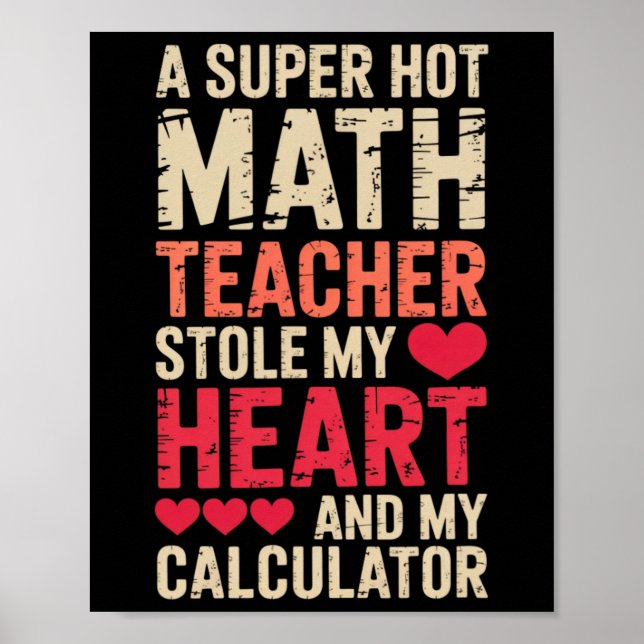 Mathelehrer Valentinstag Algebra Infinitesimalrech Poster (Vorne)