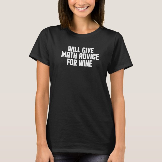 Mathelehrer wird Mathe-Tipps für Wein geben T-Shirt (Vorderseite)