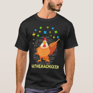 Mathemahuhn Lehrer Mathe Liebhaber Lustiges Huhn T-Shirt