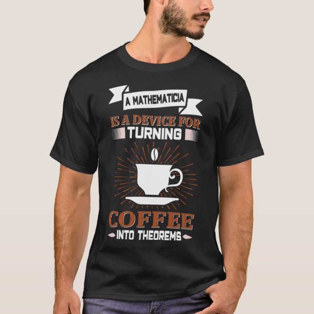 MATHEMATICIAN Coffee Lovers MATH Geek Pferd Sprich T-Shirt (Vorderseite)