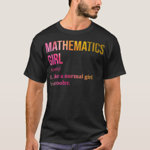 Mathematics Girl Funny Sprichwort in Watercolor T-Shirt