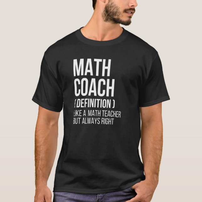 Mathematik Coach Definition Lehrer Back School Mat T-Shirt (Vorderseite)