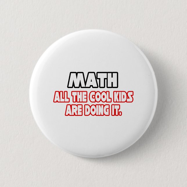 Mathematik... Coole Kinder Button (Vorderseite)