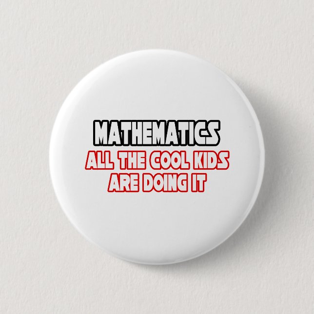 Mathematik... Coole Kinder Button (Vorderseite)