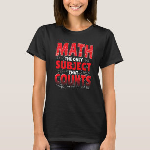 Mathematik das einzige Fach, das Mathematiker Ma z T-Shirt
