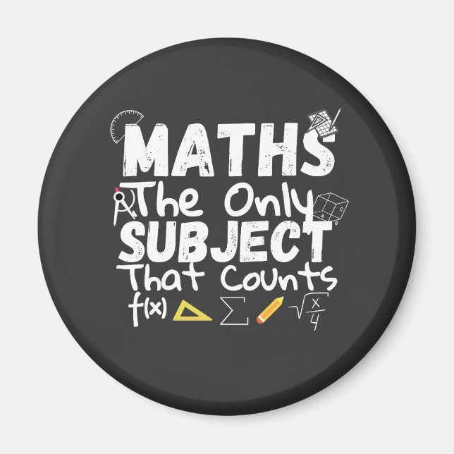 Mathematik das einzige Thema, das T - Shirt zählt Magnet (Vorne)