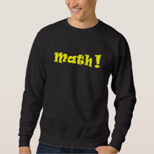 Mathematik Design Mathelfen vereint 1 Sweatshirt