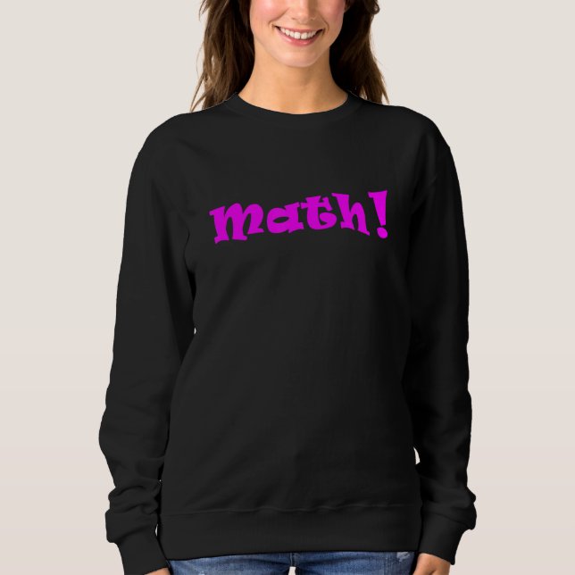 Mathematik Design Mathelfen vereint 2 Sweatshirt (Vorderseite)