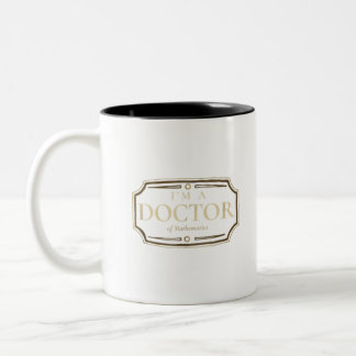Mathematik Doktorat Abschluss Gift Mathematik Doc Zweifarbige Tasse