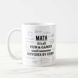 Mathematik: Es ist alles Spaß und Spiele bis jema Kaffeetasse