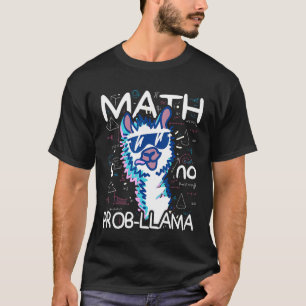 Mathematik ist kein Prob-Llama-Lehrer Student Zurü T-Shirt