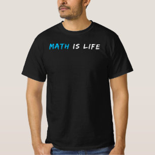 Mathematik ist Leben Funny Math Teacher Quote Ge T-Shirt