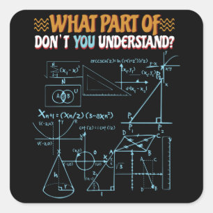 Mathematik ist nicht nur für Studenten Quadratischer Aufkleber