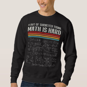 Mathematik ist schwer Mathematik pun Mathematik Ne Sweatshirt