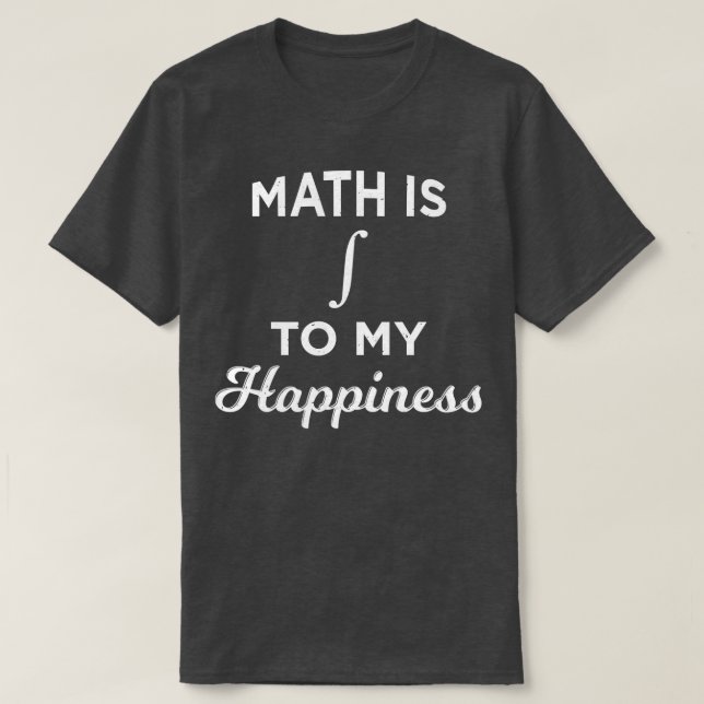 Mathematik ist untrennbar mit meinem Glück verbund T-Shirt (Design vorne)