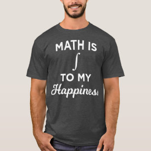 Mathematik ist untrennbar mit meinem Glück verbund T-Shirt
