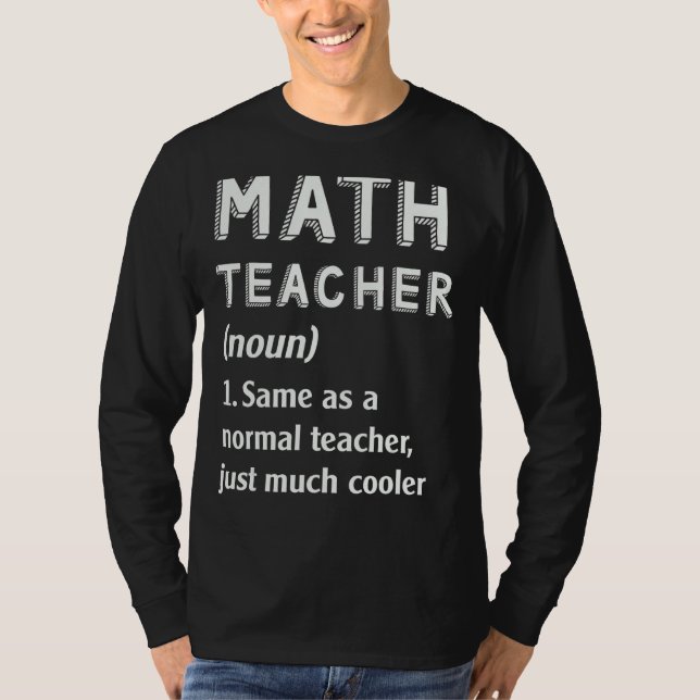 Mathematik Lehrer Definition Schule 1 T-Shirt (Vorderseite)