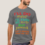 Mathematik Lehrer Gleichung Mathematik Mathematik  T-Shirt<br><div class="desc">Mathematik Lehrer Gleichung Mathematik Mathematik Mathematik Student .</div>