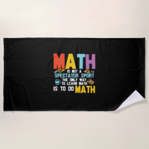 Mathematik Lehrer Mathe ist kein Spektakel Sport Strandtuch
