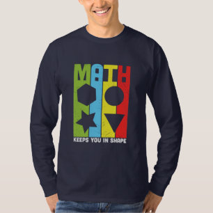 Mathematik Lehrer Mathematik Behalte Sie in Form T-Shirt