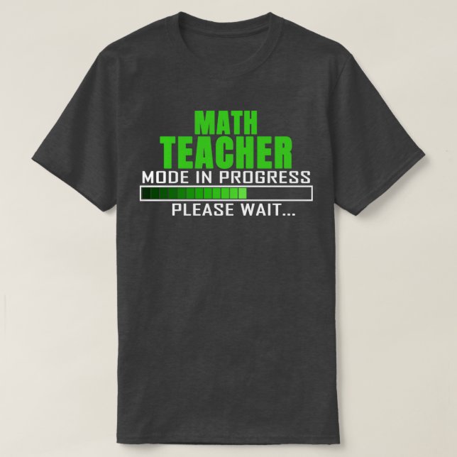 Mathematik Lehrer Modus in Arbeit Bitte warten Fun T-Shirt (Design vorne)