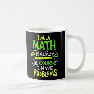 Mathematik Lehrer School Klassenproblem Funny Kaffeetasse