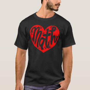Mathematik Lehrer Student Liebe Valentinstag T-Shirt