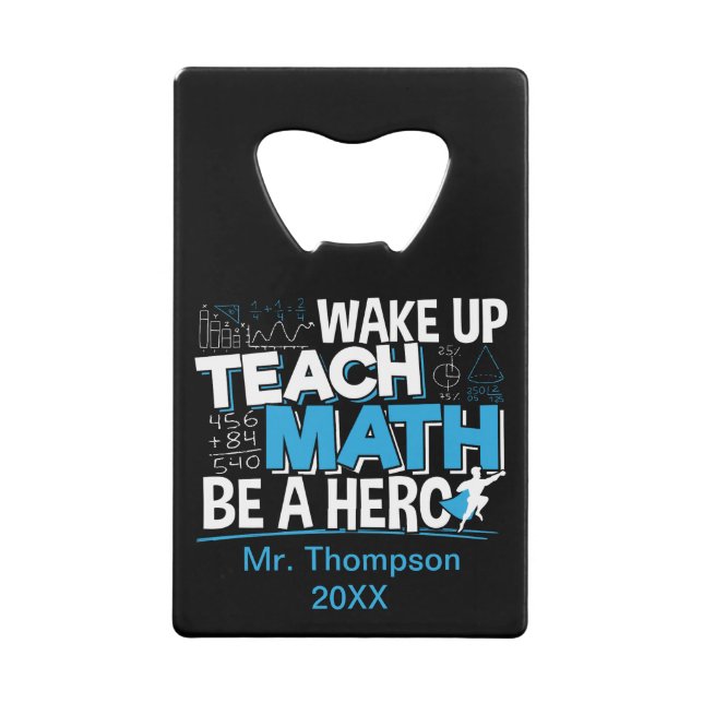 Mathematik Lehrer Wertschätzung - Lehre, sei ein H Geldbeutel Flaschenöffner (Vorderseite)