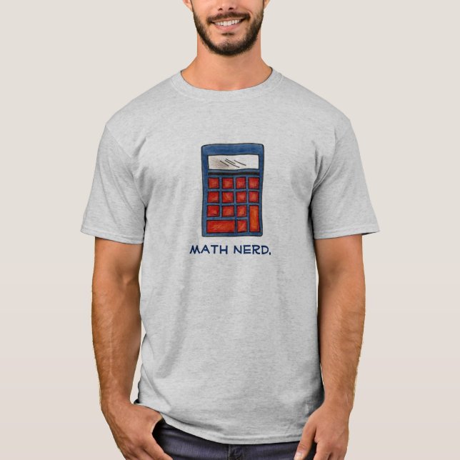 Mathematik Nerd Calculator Mathematics Teache Numb T-Shirt (Vorderseite)