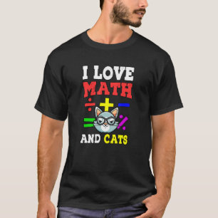 Mathematik Nerd Mathematiker Cat Lover I Liebe Mat T-Shirt