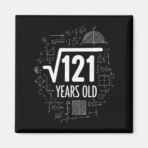 Mathematik Quadratwurzel 121 Jahre alt, lustige Ma Magnet